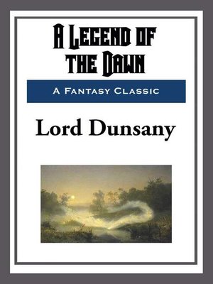 cover image of A Legend of the Dawn